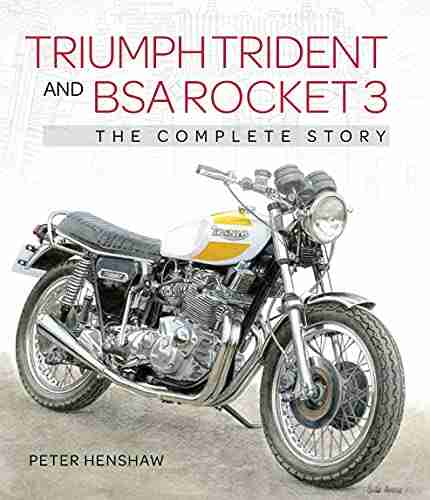 Triumph Trident And BSA Rocket 3: The Complete Story