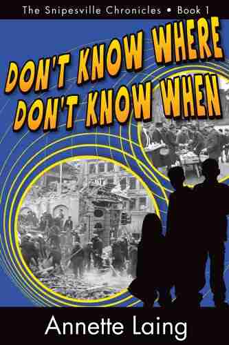 Don T Know Where Don T Know When (The Snipesville Chronicles 1)