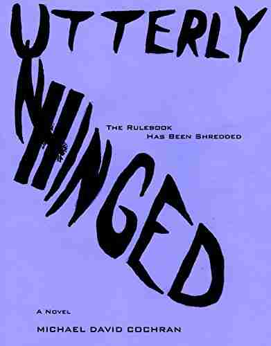 Utterly Unhinged ( The Project 3)