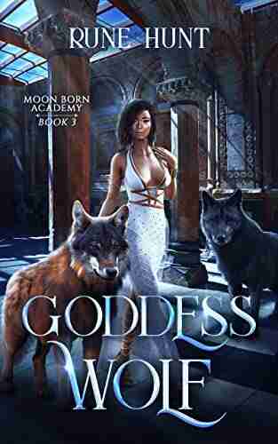 Goddess Wolf : A Reverse Harem Shifter Romance (Moon Born Academy 3)