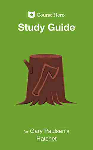 Study Guide for Gary Paulsen s Hatchet (Course Hero Study Guides)