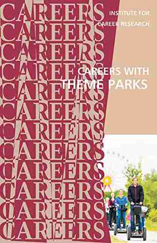 Careers With Theme Parks Institute For Career Research