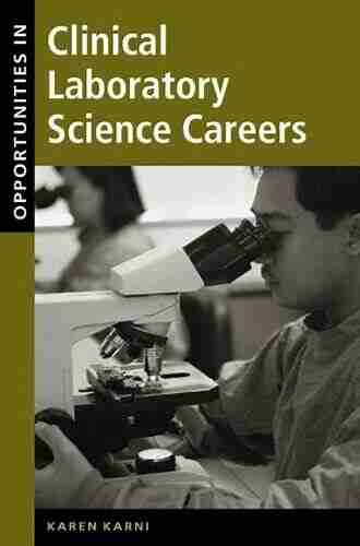 Opportunities in Clinical Laboratory Science Careers Revised Edition (Opportunities in Series)