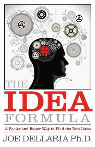 The IDEA Formula: A Faster and Better Way to Find the Best Ideas