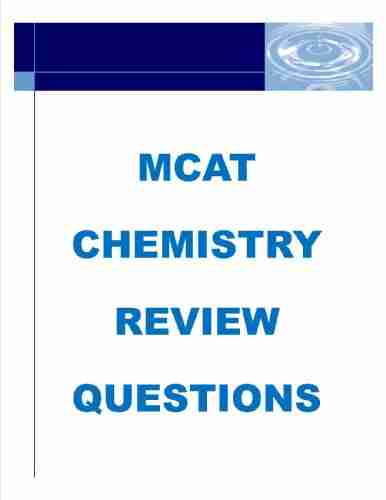 MCAT Chemistry Review Questions The Periodic Table