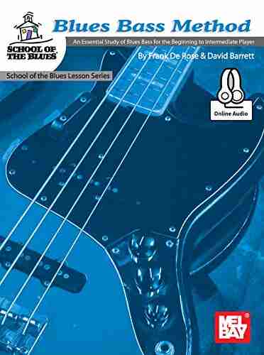 Blues Bass Method School of the Blues: An Essential Study of Blues Bass for the Beginning to Intermediate