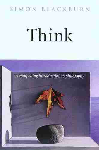 Think: A Compelling Introduction To Philosophy