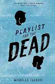 Playlist for the Dead Michelle Falkoff