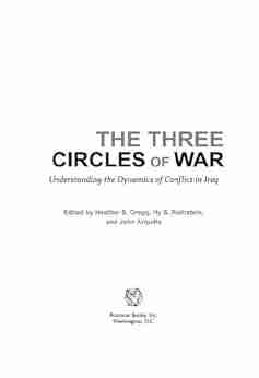 The Three Circles Of War: Understanding The Dynamics Of Conflict In Iraq