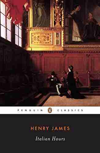 Italian Hours (Penguin Classics) Henry James