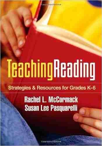 Teaching Reading: Strategies And Resources For Grades K 6 (Solving Problems In The Teaching Of Literacy)