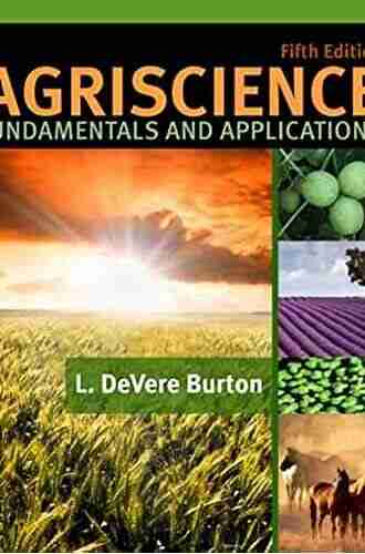 Agriscience: Fundamentals And Applications L DeVere Burton