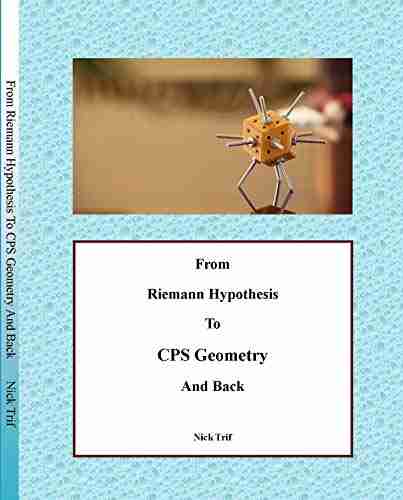 From Riemann Hypothesis To CPS Geometry And Back: Volume 1