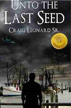 Unto The Last Seed Craig Leonard Sr