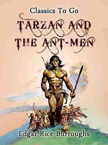 Tarzan and the Ant Men (Classics To Go)