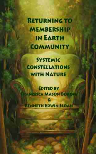 Returning To Membership In Earth Community: Systemic Constellations With Nature