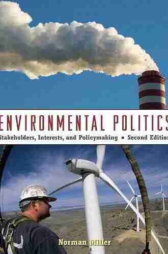 Environmental Politics: Stakeholders Interests and Policymaking