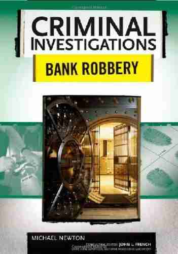 Bank Robbery (Criminal Investigations) Michael Newton