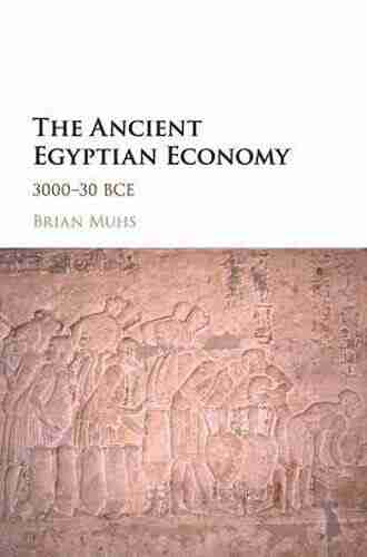 The Ancient Egyptian Economy: 3000 30 BCE