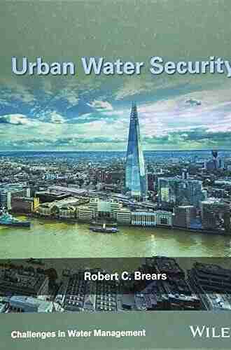 Urban Water Security (Challenges in Water Management Series)