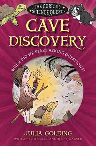 Cave Discovery: When did we start asking questions? (The Curious Science Quest)