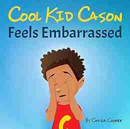 Cool Kid Cason: Feels Embarrassed