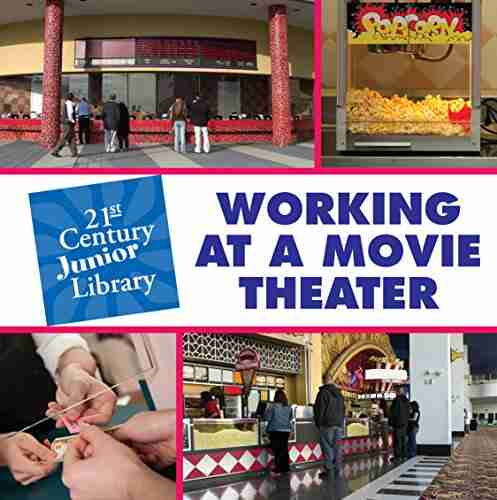 Working at a Movie Theater (21st Century Junior Library: Careers)