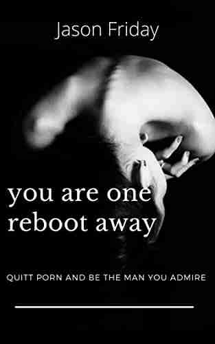 You Are One Reboot Away