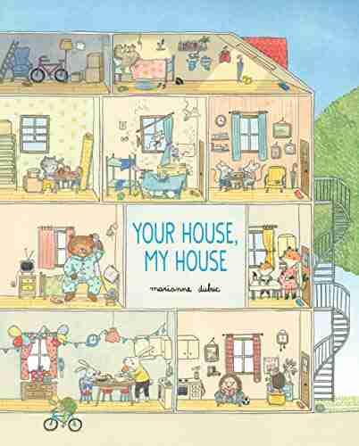 Your House My House Marianne Dubuc